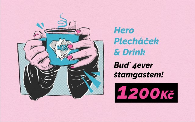 Hero Plecháček & Drink - Buď štamgastem 4ever!