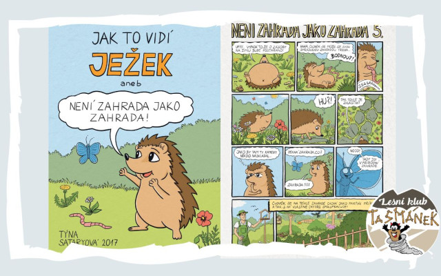 Veselý komiks Jak to vidí ježek, aneb, Není zahrada jako zahrada! od Kristýny M. Sataryové