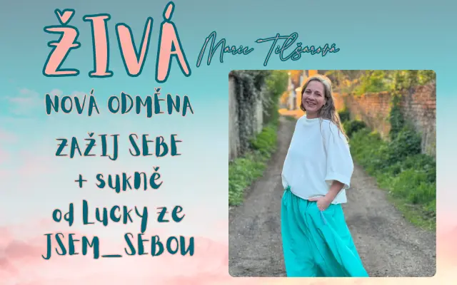 ZAŽIJ SEBE + sukně s Luckou ze JSEM_SEBOU
