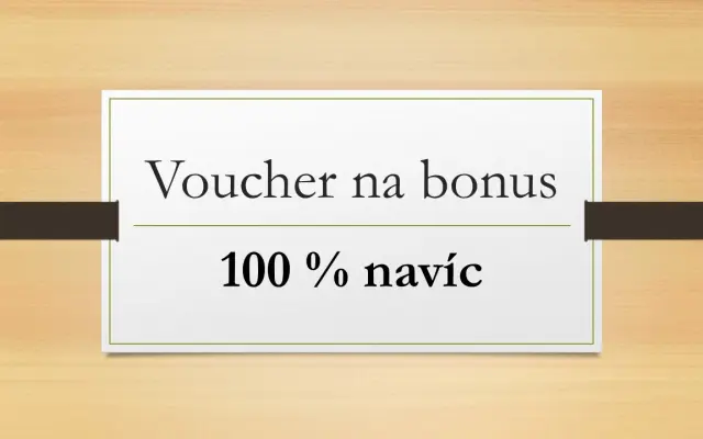 Zaplaťte 10 000 Kč a získejte voucher v hodnotě 20 000 Kč.