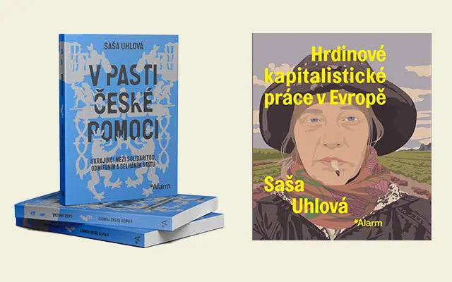 V pasti české pomoci + Hrdinové kapitalistické práci v Evropě