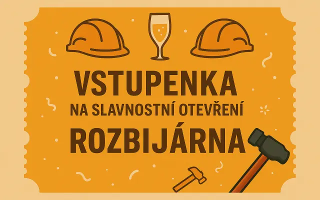 Vstupenka na slavnostní otevření