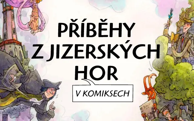 Kniha PŘÍBĚHY Z JIZERSKÝCH HOR V KOMIKSECH (doručení Zásilkovnou)