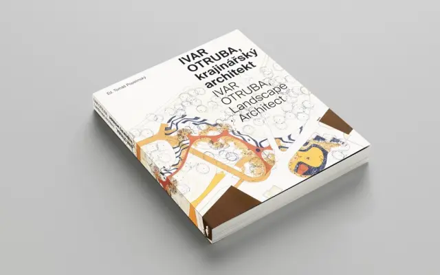 Kniha "Ivar Otruba, krajinářský architekt"