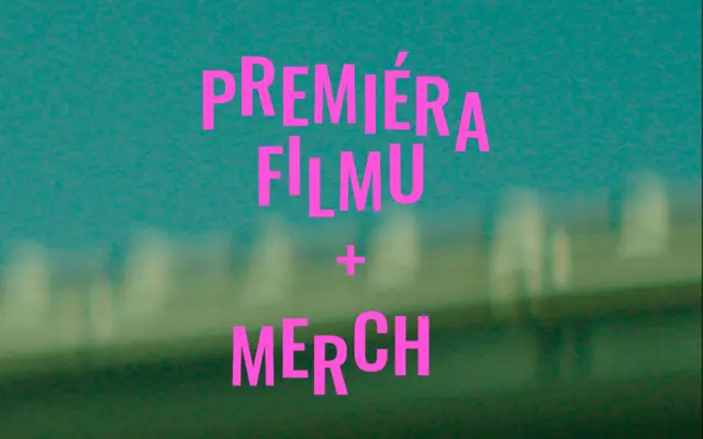 Premiéra filmu + merch