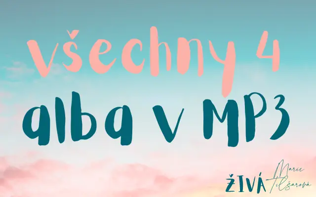 VŠECHNA 4 ALBA V MP3 VERZI (Pusť to po vodě, Domů, Pošli to dál, Živá Marie)
