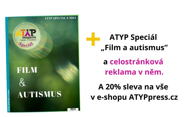 5x ATYP Speciál „Film a autismus” + Vaše reklama na 1 stranu