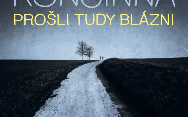 LP Končinna - Prošli tudy blázni