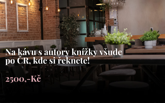 Setkání s autory knížky u kafe nebo čaje všude po ČR, kde si řeknete! :)