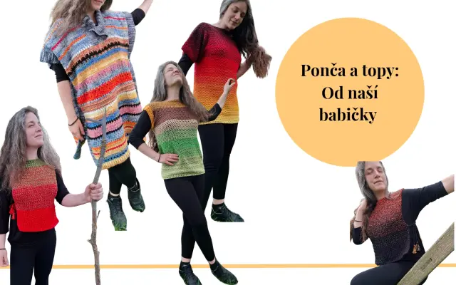 Ponča a háčkované topy od babi
