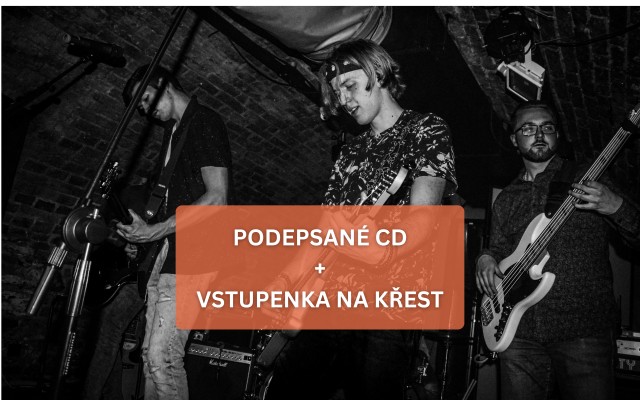 PODEPSANÉ CD + VSTUPENKA NA KŘEST