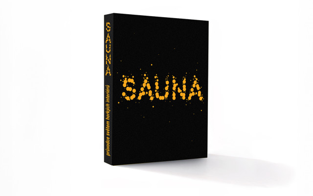Kniha SAUNA: průvodce světem horkých interiérů s osobním věnováním