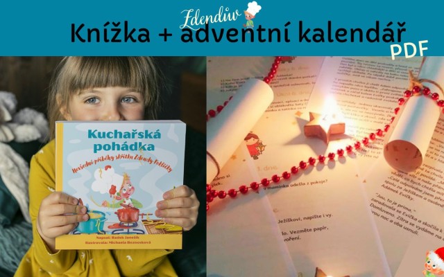 Vánoce za dveřmi 📚💌🎄 – knížka Kuchařská pohádka s adventním kalendářem a s osobním dopisem od skřítka Zdendy