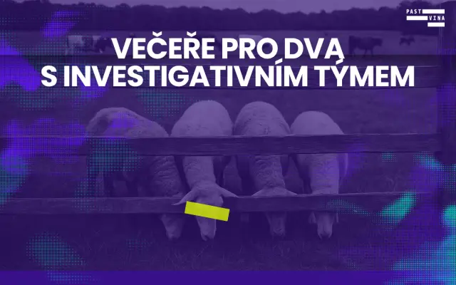 Večeře pro dva s investigativním týmem PastViny a Hlídače státu