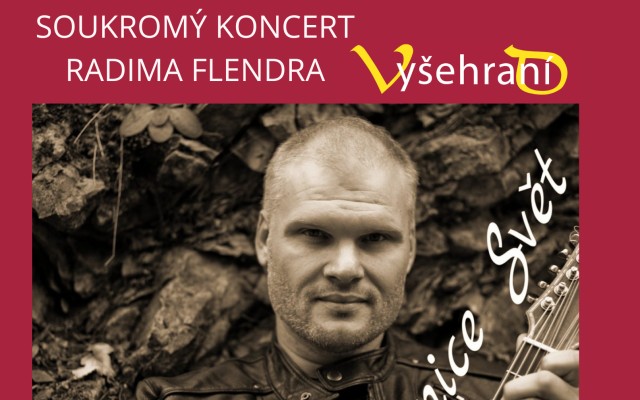 Soukromý koncert Radima Flendra na vaší oslavě...