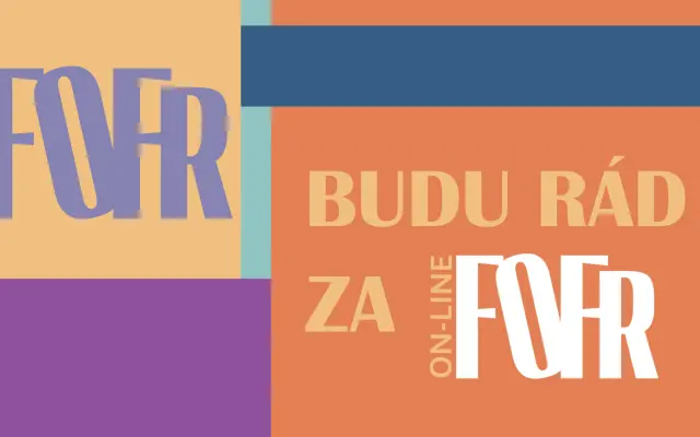 Budu rád za FOFR on-line