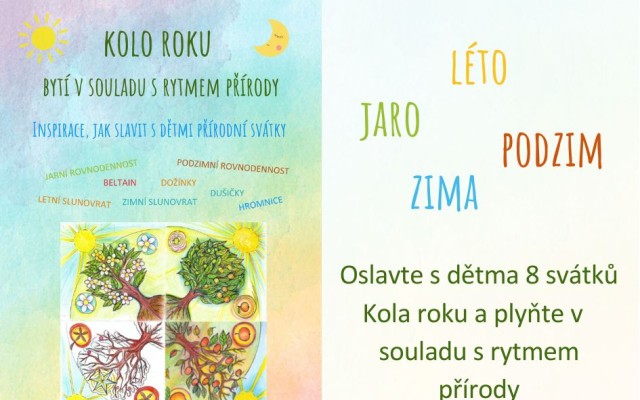 Kolo roku - aneb jak slavit s dětmi přírodní svátky /pdf/