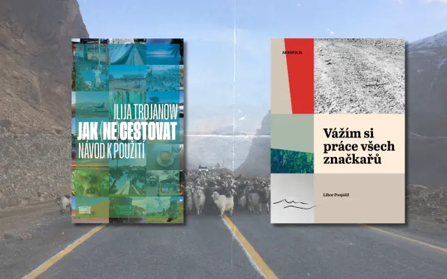 Dvojice knih Vážím si práce všech značkařů a Jak (ne)cestovat: návod k použití